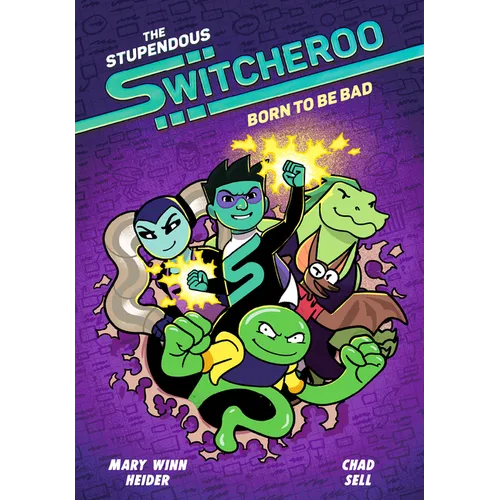 The Stupendous Switcheroo #2: Born to Be Bad - Hardcover