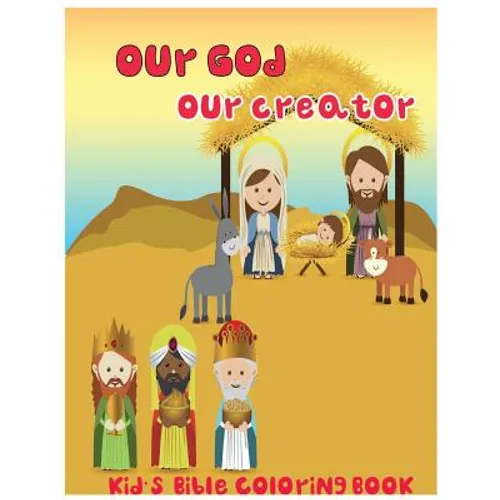 Our God, Our Creator.: Kid's Bible Coloring Book - Paperback