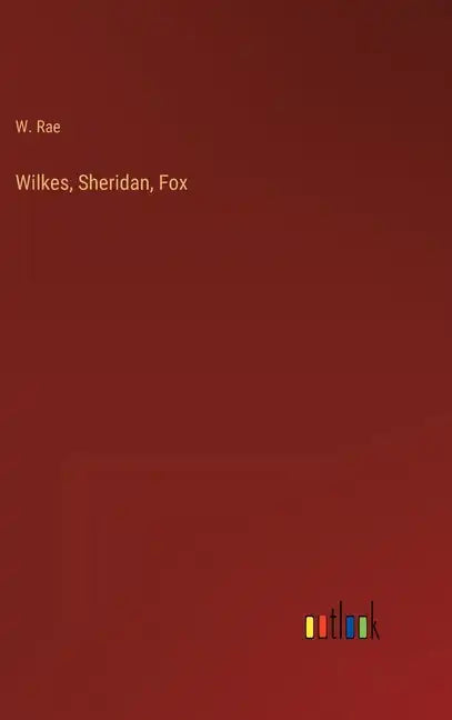 Wilkes, Sheridan, Fox - Hardcover