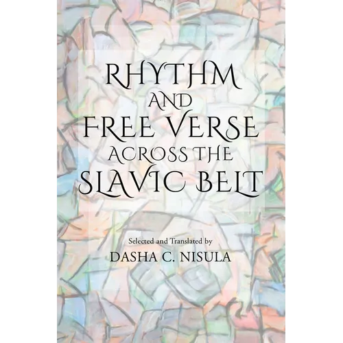 Rhythm and Free Verse Across the Slavic Belt - Paperback