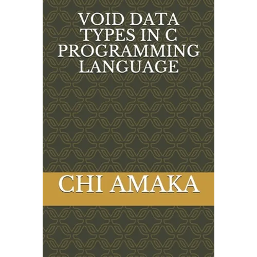 Void Data Types in C Programming Language - Paperback