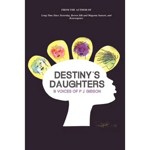 Destiny's Daughters: 9 Voices of P.J. Gibson - Paperback