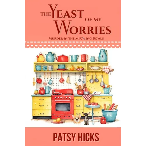 The Yeast of My Worries - Paperback