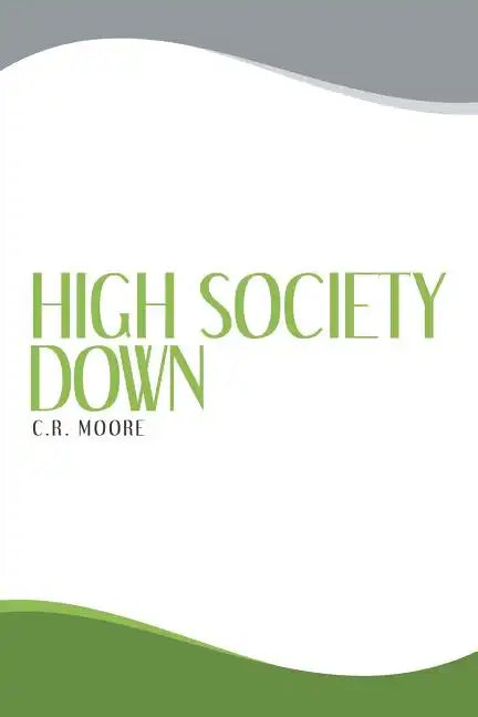 High Society Down - Paperback