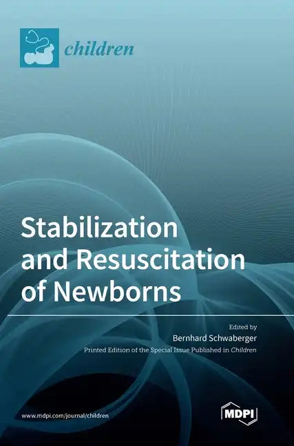 Stabilization and Resuscitation of Newborns - Hardcover