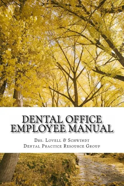Dental Office Employee Manual: Policies & Procedures - Paperback