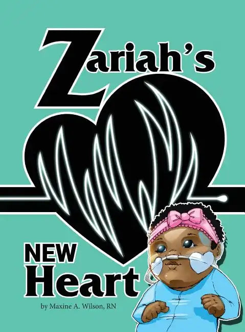 Zariah's New Heart - Hardcover