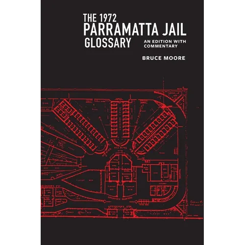 The 1972 Parramatta Jail Glossary: An Edition with Commentary - Paperback