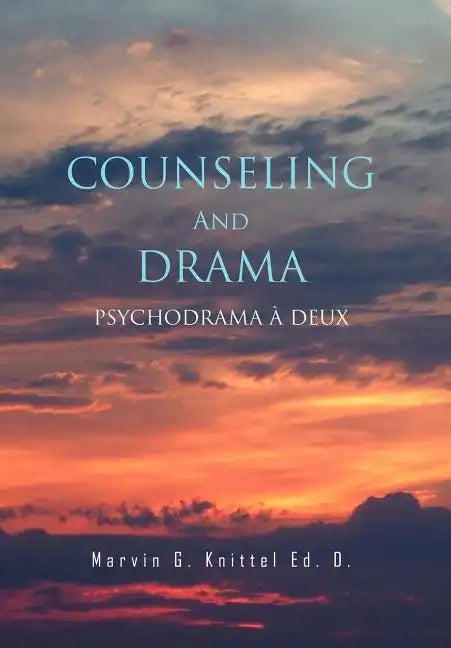 COUNSELING And DRAMA - Hardcover