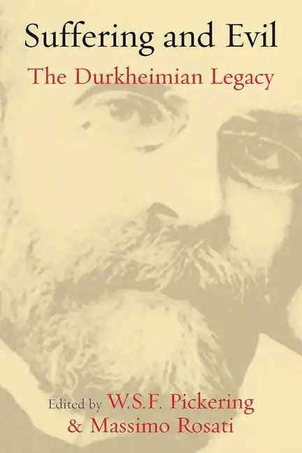 Suffering and Evil: The Durkheimian Legacy - Paperback