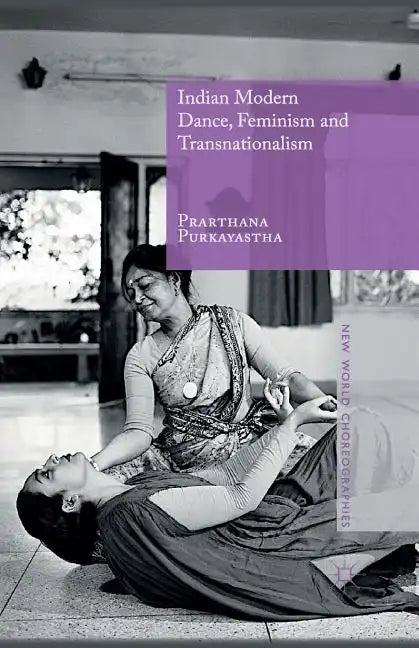 Indian Modern Dance, Feminism and Transnationalism - Paperback