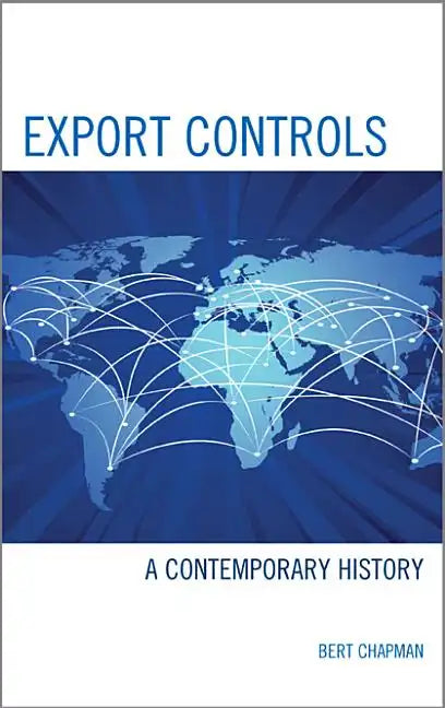 Export Controls: A Contemporary History - Paperback