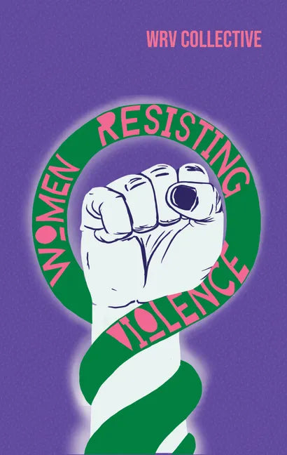 Women Resisting Violence: Voices and Experiences from Latin America - Paperback