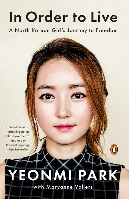In Order to Live: A North Korean Girl's Journey to Freedom - Paperback