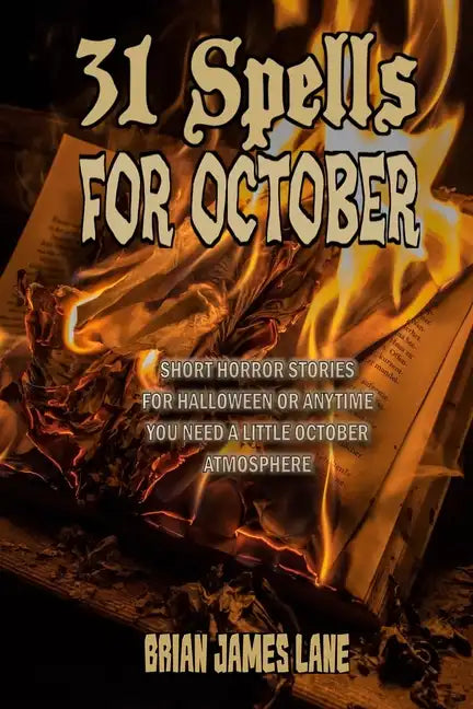 31 Spells for October: A month of horror stories to conjure. - Paperback