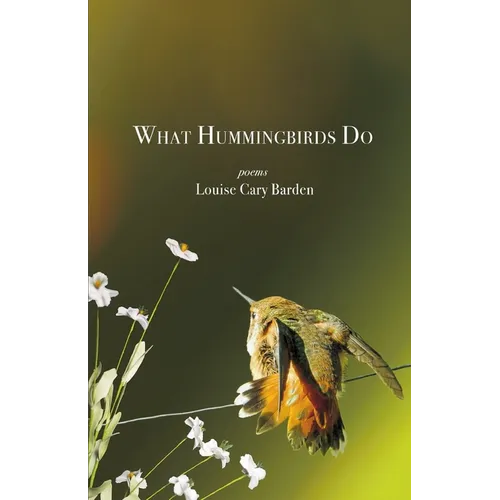 What Hummingbirds Do - Paperback