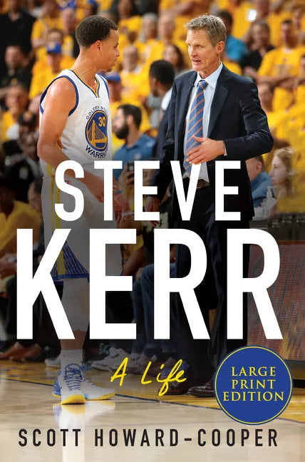 Steve Kerr: A Life - Paperback