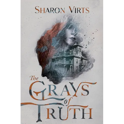 The Grays of Truth - Hardcover