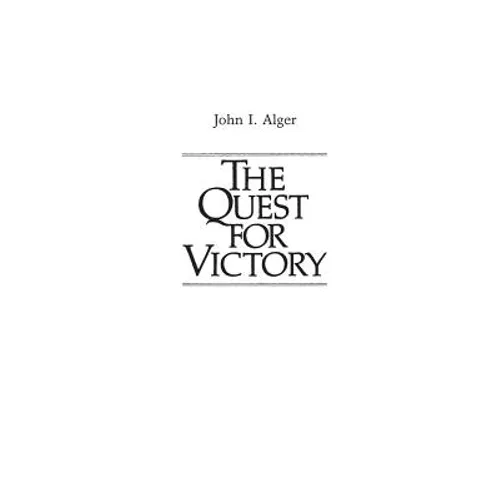 The Quest for Victory: The History of the Principles of War - Hardcover