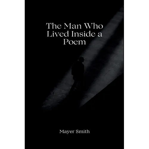 The Man Who Lived Inside a Poem - Paperback