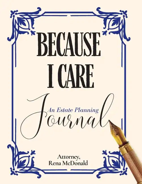 Because I Care: An Estate Planning Guide - Paperback