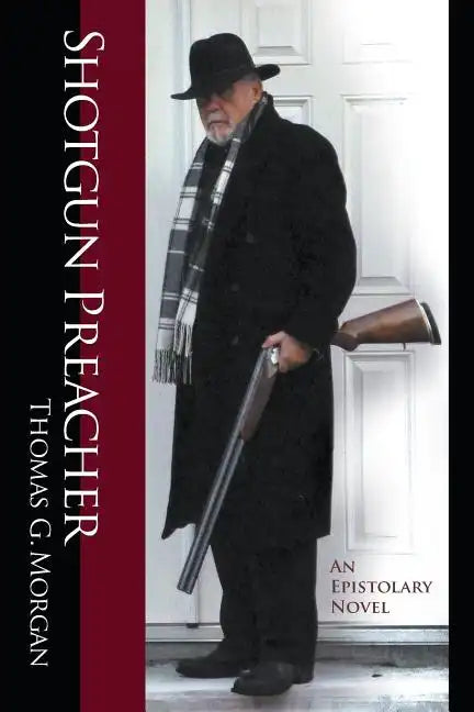 Shotgun Preacher (An Epistolary Novel) - Paperback