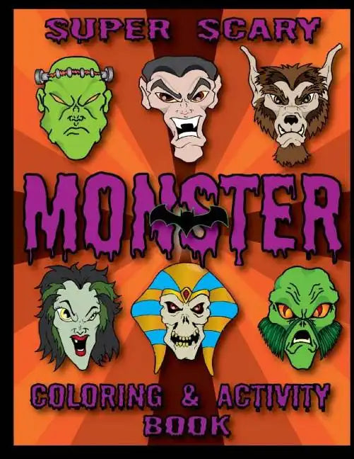 Super Scary Monster Coloring & Activity Book - Paperback