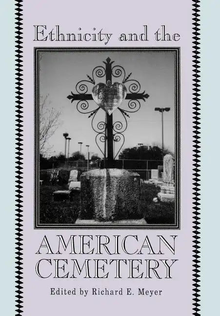 Ethnicity and the American Cemetery - Hardcover