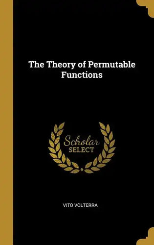 The Theory of Permutable Functions - Hardcover