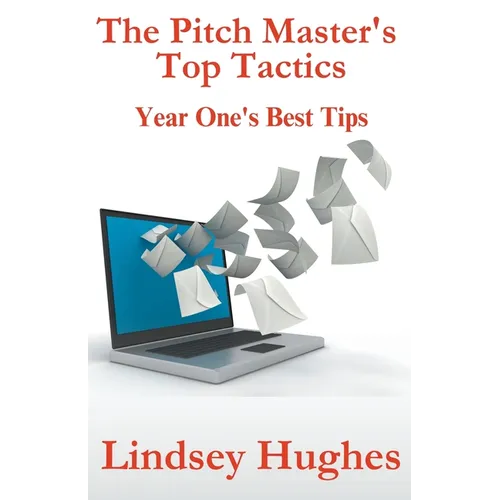 The Pitch Master's Top Tactics: Year One's Best Tips - Paperback