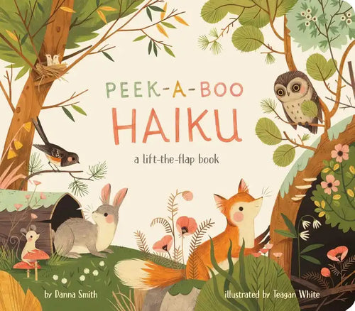 Peek-A-Boo Haiku: A Lift-The-Flap Book - Board Book