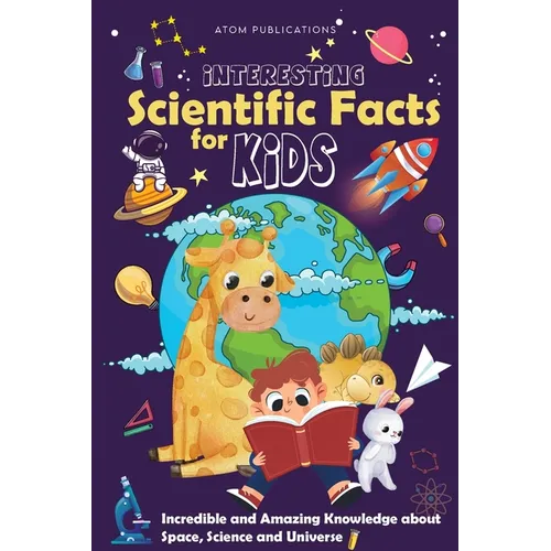 Interesting Scientific Facts for Kids - Paperback