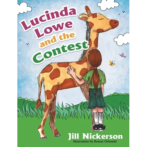 Lucinda Lowe: and the Contest - Hardcover