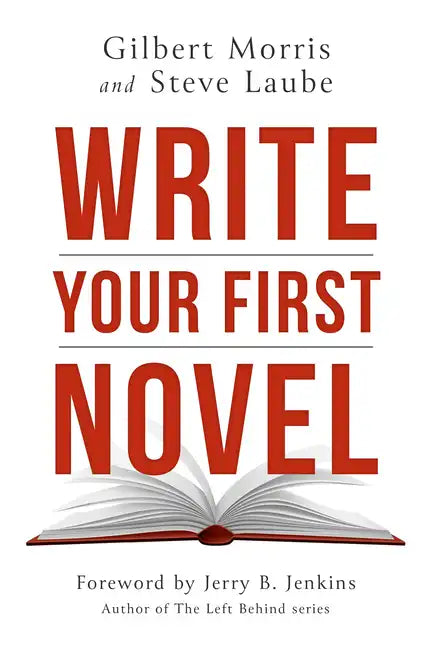 Write Your First Novel - Paperback