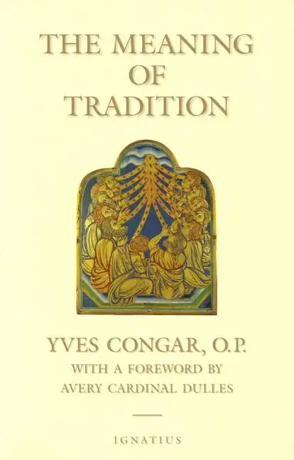 The Meaning of Tradition - Paperback
