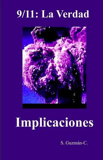 9/11: La Verdad / Implicaciones - Paperback