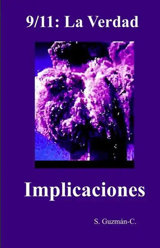 9/11: La Verdad / Implicaciones - Paperback