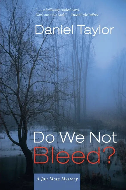 Do We Not Bleed?: A Jon Mote Mystery - Paperback