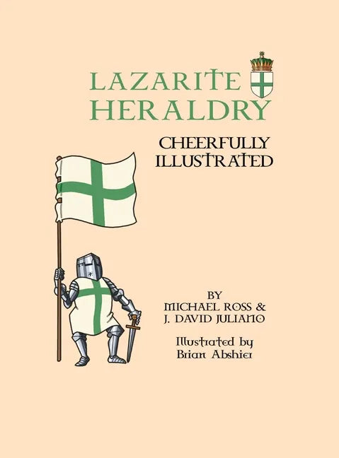 Lazarite Heraldry: Cheerfully Illustrated - Hardcover