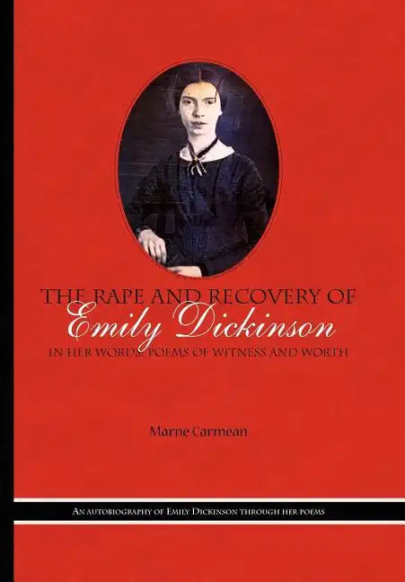 The Rape and Recovery of Emily Dickinson - Hardcover