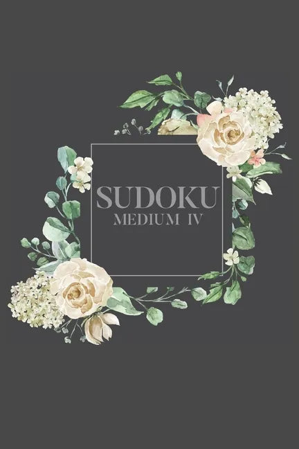 Sudoku Medium IV: 100 Medium Sudoku Puzzles, 6x9 Travel Size, Great Gift, Perfect Stocking Stuffer, Puzzle Gift for Gift Basket - Paperback