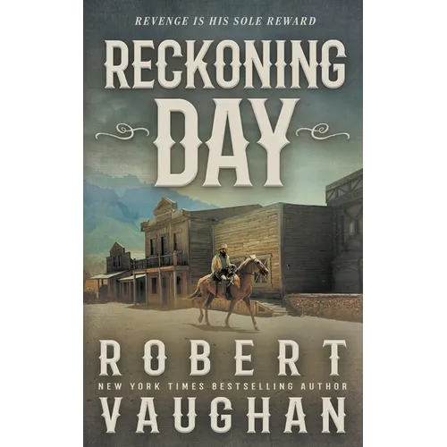 Reckoning Day: A Classic Western Novella - Paperback