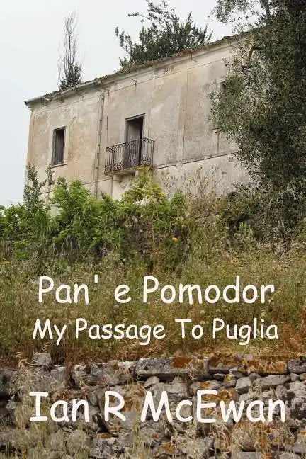 Pan' e Pomodor - My Passage To Puglia - Paperback