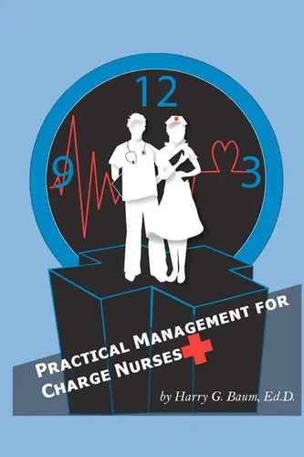 Practical Management For Charge Nurses - Paperback