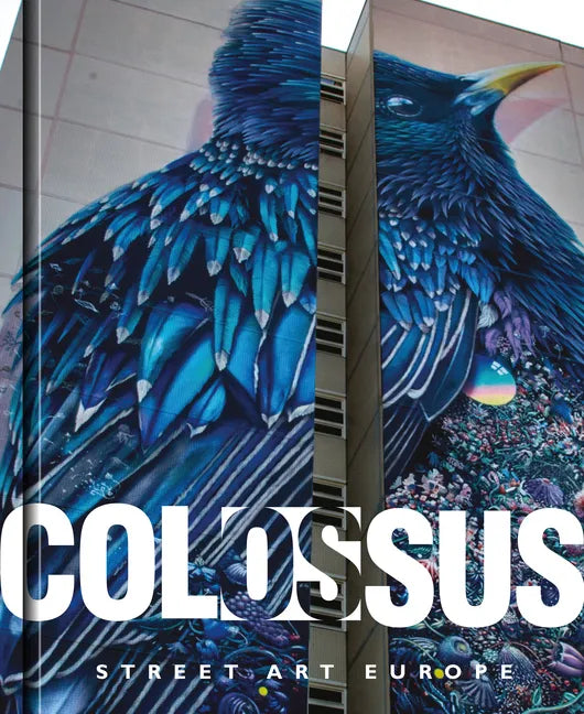 Colossus. Street Art Europe - Hardcover