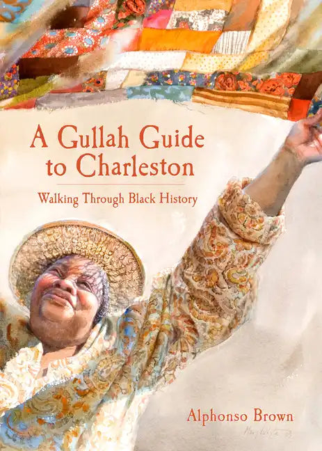 A Gullah Guide to Charleston: Walking Through Black History - Paperback