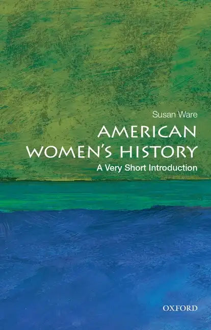 American Women's History: A Very Short Introduction - Paperback