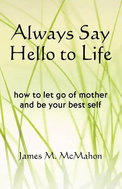 Always Say Hello to Life - Paperback