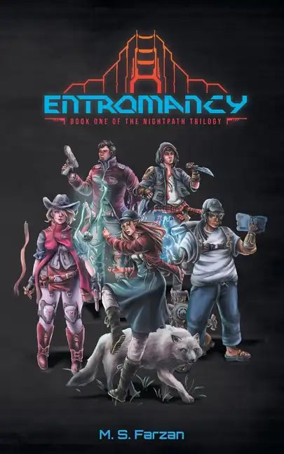 Entromancy: Book One of the Nightpath Trilogy - Paperback