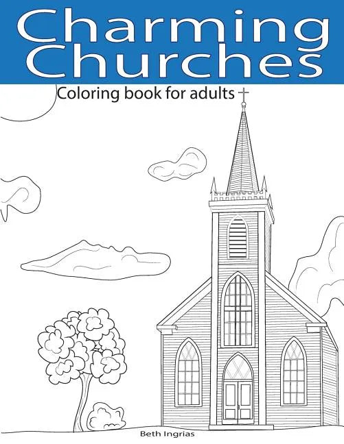 Charming Churches: Adult Coloring Book - Paperback